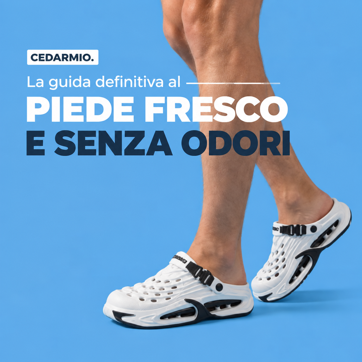 Guida Piedi Freschi e Senza Cattivi Odori